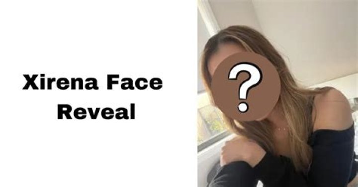 Xirena Face Reveal: What Does She Look Like? Let's Investigate